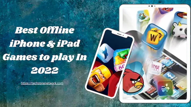 Best Offline iPhone & iPad Games